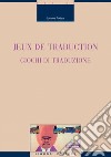 Jeux de traduction/Giochi di traduzione. E-book. Formato PDF ebook