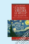 “...uscimmo a riveder le stelle“: Guerra e dopoguerra 1940-1962  Civili in guerra, meridionali in Riviera, anziani in montagna. E-book. Formato PDF ebook