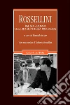 Rossellini. Dal neorealismo alla diffusione della conoscenza. E-book. Formato PDF ebook di Pasquale Iaccio