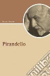 Pirandello. E-book. Formato PDF ebook