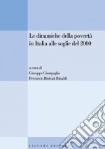 Le dinamiche della povertà in Italia alle soglie del 2000: a cura di Giuseppe Giampaglia e Ferruccio Biolcati Rinaldi. E-book. Formato PDF ebook