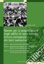 Norme per la progettazione degli edifici in zona sismica: lettura comparata dei testi normativi. E-book. Formato PDF ebook