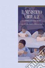 Il ministero virtuale: La pubblica istruzione in rete  a cura di P. Landri e R. Serpieri. E-book. Formato PDF ebook