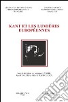 Kant et les Lumières européennes. Actes du 7e Congrès de la Societé d'Études kantiennes de langue français (Naples, 20-22 octobre 2005). E-book. Formato PDF ebook