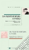 Da Fuerteventura a Parigi/Da Fuerteventura a París: Diario intimo di confino e di esilio volto in sonetti  a cura di Olga Perotti. E-book. Formato PDF ebook