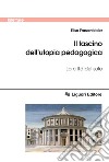 Il fascino dell’utopia pedagogica: La città del sole. E-book. Formato PDF ebook di Elisa Frauenfelder