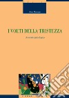 I volti della tristezza: Un’analisi psicologica. E-book. Formato PDF ebook di Anna Gorrese