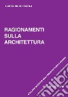 Ragionamenti sulla architettura. E-book. Formato PDF ebook