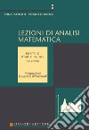 Lezioni di Analisi matematica: Con esercizi  Parte C - Analisi «uno»  Integrazione. Equazioni differenziali. E-book. Formato PDF ebook di Anna Esposito