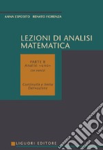 Lezioni di Analisi matematica: Con esercizi  Parte B - Analisi «uno»  Continuità e limite. Derivazione. E-book. Formato PDF ebook