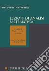 Lezioni di Analisi matematica: Con esercizi  Parte B - Analisi «uno»  Continuità e limite. Derivazione. E-book. Formato PDF ebook di Anna Esposito