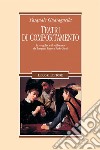 Teatri di comportamento: La “regola“ e il “difforme“ da Torquato Tasso a Paolo Sarpi. E-book. Formato PDF ebook di Pasquale Guaragnella