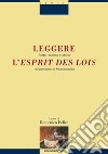 Leggere l’Esprit des lois: Stato, società e storia nel pensiero di Montesquieu  a cura di Domenico Felice. E-book. Formato PDF ebook