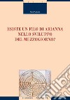 Esiste un filo di Arianna nello sviluppo del Mezzogiorno?. E-book. Formato PDF ebook