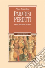 Paradisi perduti: Paesaggi rinascimentali dell’utopia. E-book. Formato PDF ebook