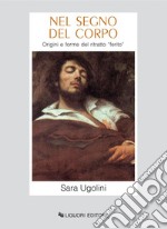 Nel segno del corpo: Origini e forme del ritratto “ferito“. E-book. Formato PDF