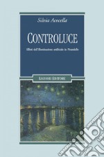 Controluce: Effetti dell’illuminazione artificiale in Pirandello. E-book. Formato PDF ebook