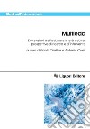 Multieda: Dimensioni dell’educare in età adulta: prospettive di ricerca e d’intervento  a cura di Paolo Orefice e Antonia Cunti. E-book. Formato PDF ebook