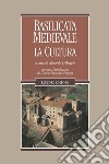 Basilicata medievale: La cultura  a cura di Edoardo D’Angelo. E-book. Formato PDF ebook di Edoardo D’Angelo