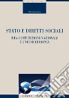 Stato e diritti sociali: Fra Costituzioni nazionali e Unione europea. E-book. Formato PDF ebook