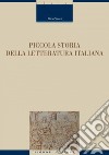 Piccola storia della letteratura italiana. E-book. Formato PDF ebook