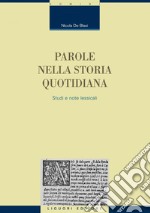 Parole nella storia quotidiana: Studi e note lessicali. E-book. Formato PDF ebook