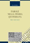 Parole nella storia quotidiana: Studi e note lessicali. E-book. Formato PDF ebook