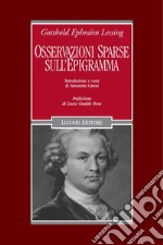 Osservazioni sparse sull’epigramma e alcuni dei più illustri epigrammatisti: a cura di Simonetta Carusi  introduzione di Lucia Gualdo Roisa. E-book. Formato PDF ebook