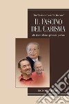 Il fascino del carisma: Alla ricerca di una spiritualità perduta. E-book. Formato PDF ebook