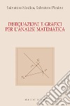 Disequazioni e Grafici per l’Analisi Matematica. E-book. Formato PDF ebook