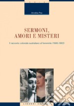 Sermoni, amori e misteri: Il racconto coloniale australiano al femminile (1845-1902). E-book. Formato PDF ebook