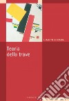 Teoria della trave. E-book. Formato PDF ebook di Francesco Marotti De Sciarra