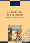 Le ambiguità del moderno: Identità e scritture nell’Italia fra Otto e Novecento. E-book. Formato PDF ebook