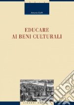 Educare ai beni culturali. E-book. Formato PDF ebook