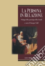 La persona in relazione: Sviluppi della psicologia della Gestalt. E-book. Formato PDF ebook