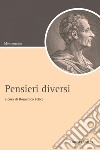 Pensieri diversi: a cura di Domenico Felice. E-book. Formato PDF ebook