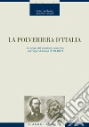 La polveriera d’Italia: Le origini del socialismo anarchico nel Regno di Napoli (1799-1877). E-book. Formato PDF ebook di Giulio De Martino