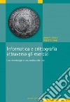 Informatica e crittografia attraverso gli esercizi: Una metodologia e una pratica didattica. E-book. Formato PDF ebook