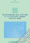 Progettazione delle strutture in calcestruzzo armato agli stati limite. E-book. Formato PDF ebook