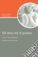 Gli attacchi di panico: Clinica, ricerca e psicoterapia. E-book. Formato PDF ebook