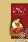 La scrittura del deserto: Malinconia e creatività femminile. E-book. Formato PDF ebook