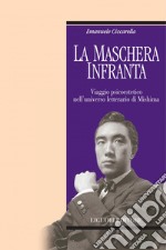 La maschera infranta: Viaggio psicoestetico nell’universo letterario di Mishima. E-book. Formato PDF