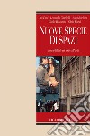 Nuove specie di spazi: a cura di Ida Faré e Silvia Piardi. E-book. Formato PDF ebook