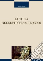 L’Utopia nel Settecento tedesco. E-book. Formato PDF ebook