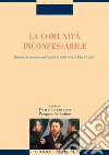 La comunità inconfessabile: Risorse e tensioni nell’opera e nella vita di Elio Vittorini a cura di Toni Iermano e Pasquale Sabbatino. E-book. Formato PDF ebook di Pasquale Sabbatino
