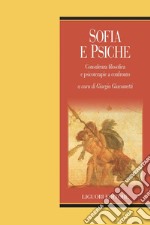 Sofia e Psiche: Consulenza filosofica e psicoterapie a confronto  a cura di Giorgio Giacometti. E-book. Formato PDF