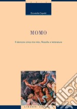 Momo: Il demone cinico tra mito, filosofia e letteratura. E-book. Formato PDF ebook