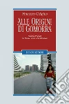 Alle origini di Gomorra. Salvatore Piscicelli tra «nuovo» cinema e neotelevisione. E-book. Formato PDF ebook di Francesco Crispino