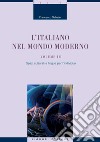 L’Italiano nel mondo moderno: Volume III  Spazi culturali e lingue per l’individuo. E-book. Formato PDF ebook