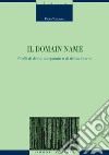 Il domain name: Profili di diritto comparato e di diritto interno. E-book. Formato PDF ebook